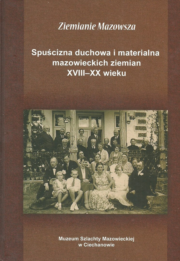 Stara Szuflada Ziemianie Mazowsza Spuścizna duchowa i materialna